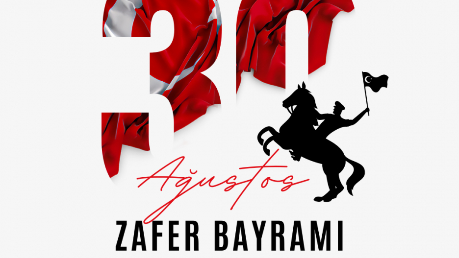 30 Ağustos Zafer Bayramı Kutlu Olsun
